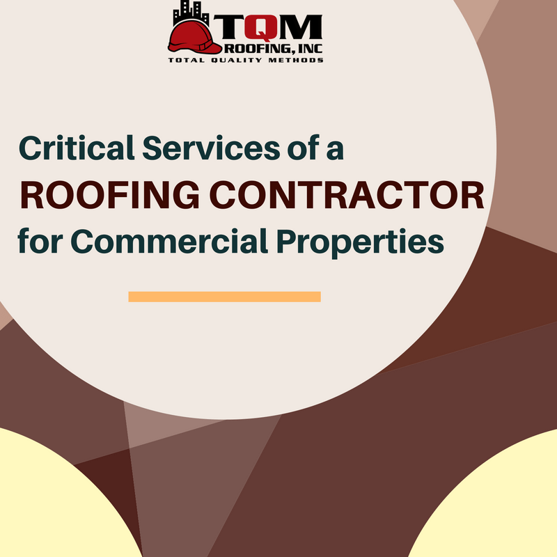 Critical Services of a Roofing Contractor for Commercial Properties
